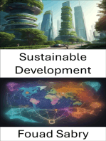 Sustainable Development: Navigating a Greener, Fairer, and Prosperous Future