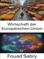 Wirtschaft der Europäischen Union: Wohlstand erschließen, sich in der Wirtschaft der Europäischen Union zurechtfinden