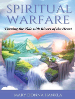 Spiritual Warfare: Turning the Tide with Rivers of the Heart