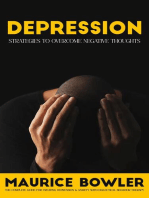 Depression: Strategies to Overcome Negative Thoughts (The Complete Guide for Treating Depression & Anxiety With Dialectical Behavior Therapy)