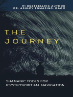 The Journey Shamanic Tools for Psychospiritual Navigation