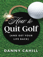 How to Quit Golf (and Get Your Life Back)