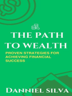 The Path to Wealth - Proven Strategies for Achieving Financial Success