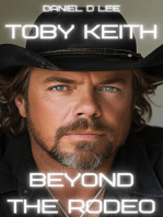 Toby Keith: Beyond the Rodeo