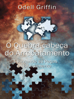 O quebra-cabeça do arrebatamento: Juntando as peças biblicamente