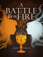 A Battle for Fire