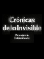 Crónicas de lo Invisible: Revelando lo Extraordinario