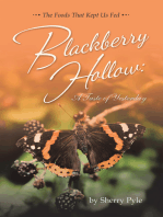 Blackberry Hollow: A Taste of Yesterday: The Foods That Kept Us Fed