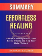 Summary of Effortless Healing by Joseph Mercola:9 Ways to Sidestep Illness, Shed Excess Weight, and Help Your Body Fix Itself: A Comprehensive Summary