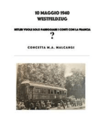 10 Maggio 1940: Westfeldzug