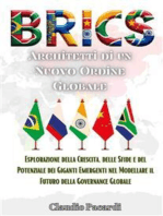 BRICS: Architetti di un Nuovo Ordine Globale: Esplorazione della Crescita, delle Sfide e del Potenziale dei Giganti Emergenti nel Modellare il Futuro della Governance Globale
