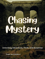 Chasing Mystery: Unlocking Adventure, Thrill, and Suspense