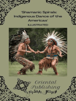 Shamanic Spirals Indigenous Dance of the Americas