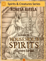 A Study of Household Spirits of Eastern Europe: Spirits & Creatures Series, #1