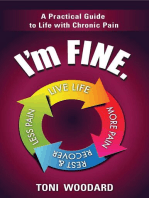 I'm Fine. -- A Practical Guide to Life with Chronic Pain