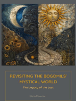 Revisiting the Bogomils' Mystical World: The Legacy of the Lost