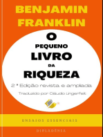 O Pequeno Livro da Riqueza - 2ª Edição: Ensaios Essenciais de Benjamin Franklin - Edição revista e aumentada