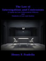 The Law of Interrogations and Confessions: A Guide for Law Enforcement Officers and Students of Law and Justice