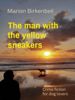 The man with the yellow sneakers: Crime fiction  for dog lovers