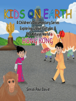 Kids On Earth A Children's Documentary Series Exploring Global Culture & The Natural World - Hong Kong