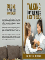 TALKING TO YOUR KIDS ABOUT DRUGS