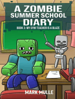 A Zombie Summer School Diaries Book 3: My Gym Teacher Is A Blaze