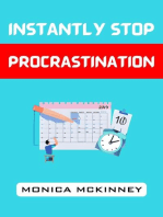 Instantly Stop Procrastination