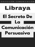 El Secreto De La Comunicación Persuasiva: Colección Comunicación, #1