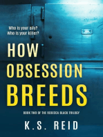 How Obsession Breeds