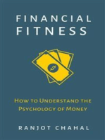 Financial Fitness: How to Understand the Psychology of Money