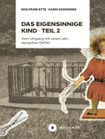 Das eigensinnige Kind – Teil 2: Vom Umgang mit einem sehr deutschen Gefühl