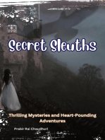 Secret Sleuths : Thrilling Mysteries and Heart-Pounding Adventures