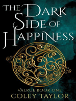 The Dark Side of Happiness: Valrue, #1