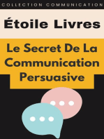 Le Secret De La Communication Persuasive: Collection Communication, #1