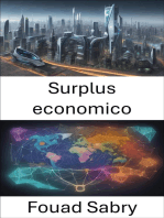 Surplus economico: Padroneggiare il surplus economico: la tua tabella di marcia verso scelte informate e empowerment finanziario