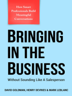 Bringing In The Business: Without Sounding Like A Salesperson