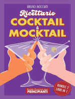 Guida Pratica per Principianti - Ricettario Cocktail & Mocktail - 2 Libri in 1: Cocktail e Mixology