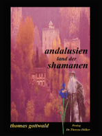 Andalusien, land der schamanen