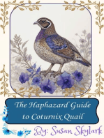 The Haphazard Guide to Coturnix Quail