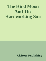 The Kind Moon and the Hardworking Sun