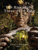 The Rise of the Three-Eyed King
