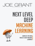 Next Level Deep Machine Learning: Complete Tips and Tricks to Deep Machine Learning