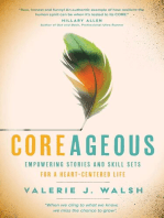 COREAGEOUS: Empowering Stories and Skill Sets for a Heart-Centered Life