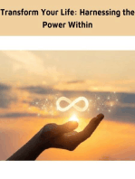 Transform Your Life: Harnessing the Power Within