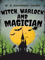 Witch, Warlock, and Magician