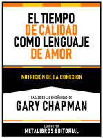 El Tiempo De Calidad Como Lenguaje Del Amor - Basado En Las Enseñanzas De Gary Chapman