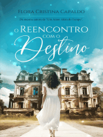 O Reencontro com o Destino: Da mesma autora de "Um Amor Além do Tempo"