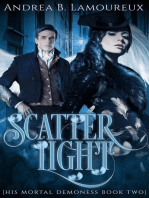 Scatter Light: His Mortal Demoness, #2