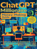 ChatGPT Millionaire Money-Making Guide: A Complete, Easy-to-Understand, Up-to-Date Manual for Beginners to Make Money Online, Quit a Day Job, and Earn a Full-Time Income