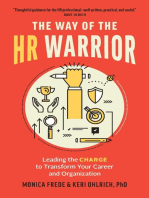 The Way of the HR Warrior: Leading the CHARGE to Transform Your Career and Organization